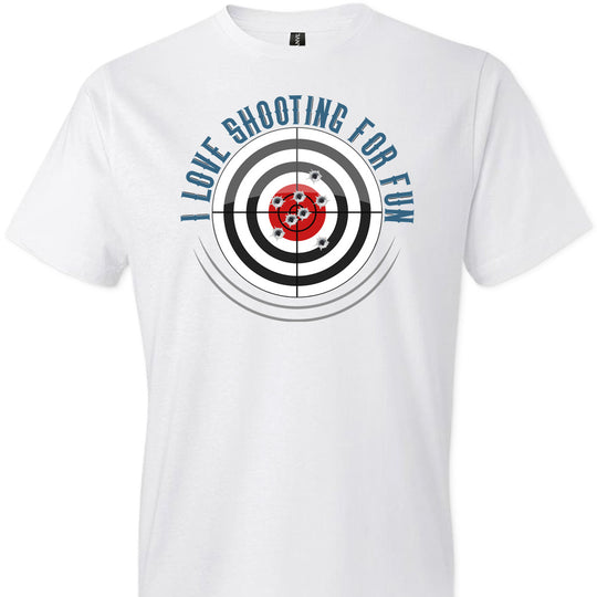 I Love Shooting for Fun - Men's Pro Gun Apparel - White T Shirts