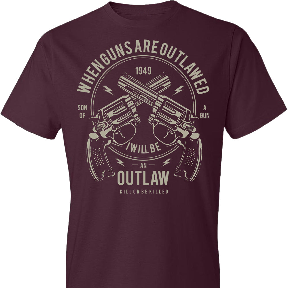 When Guns Are Outlawed, I Will Be an Outlaw Men's T-Shirt