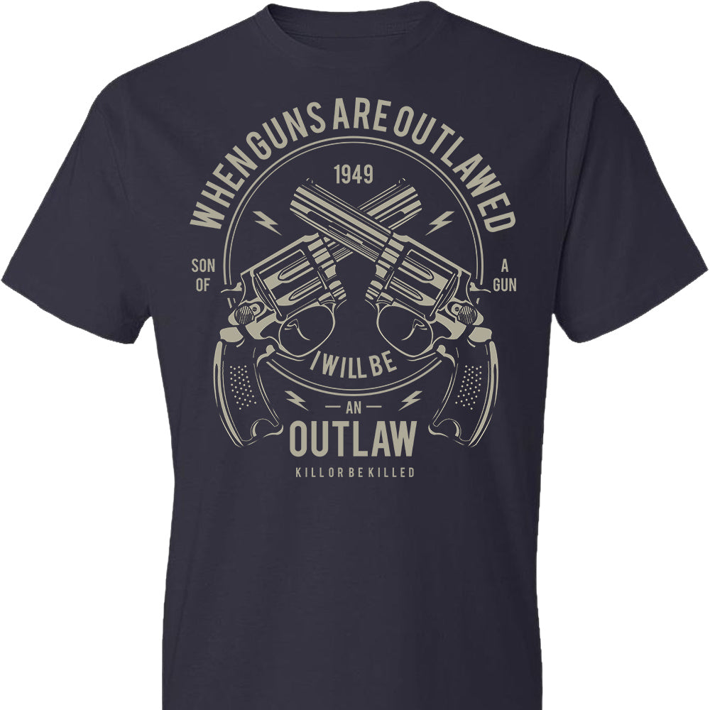 When Guns Are Outlawed, I Will Be an Outlaw Men's T-Shirt