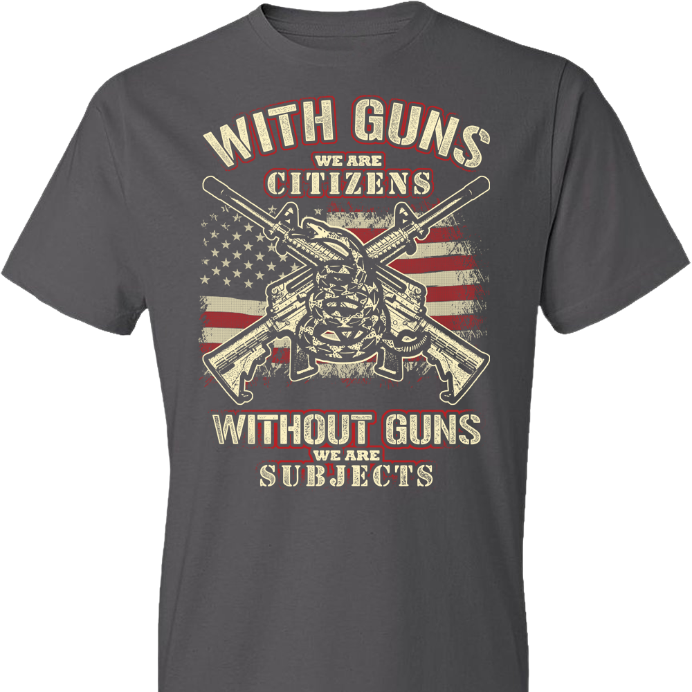 With Guns We Are Citizens, Without Guns We Are Subjects - 2nd Amendment Men's T-Shirt - Dark Grey