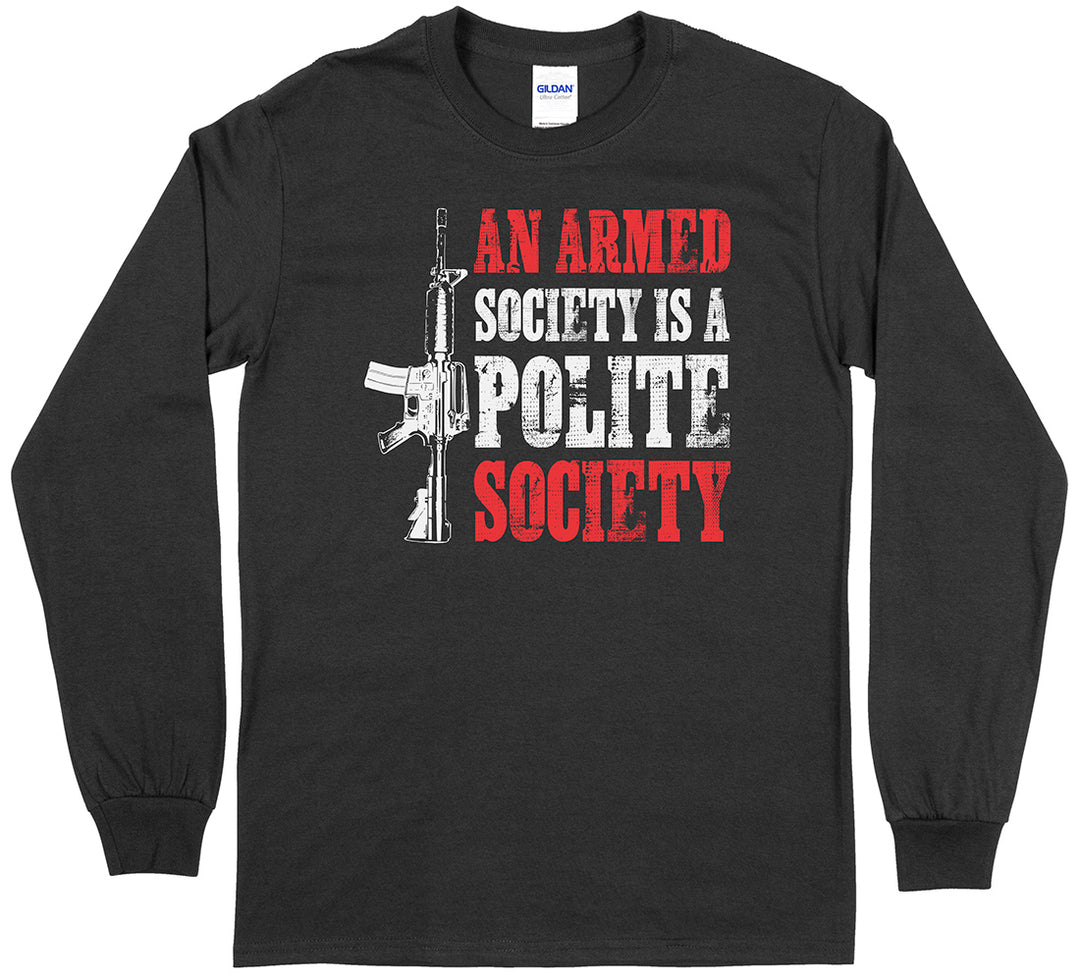 An Armed Society is a Polite Society Men Long Sleeve T-Shirt