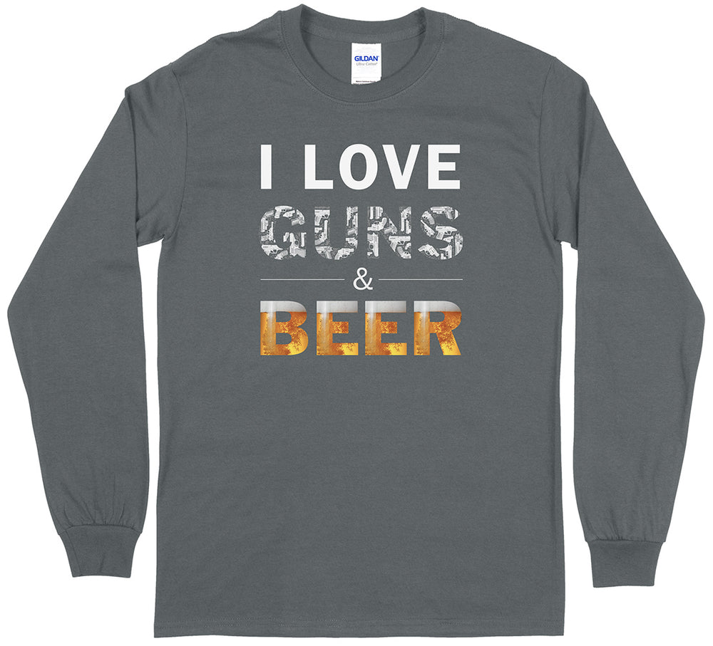 I Love Guns & Beer Long Sleeve T-Shirt
