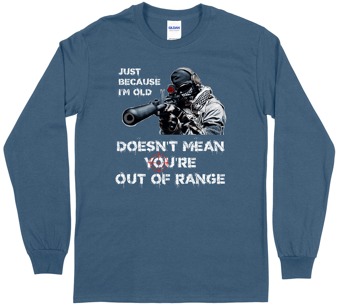 Just Because I'm Old Doesn't Mean You're Out of Range Pro Gun Men's Long Sleeve T-Shirt - Indigo Blue