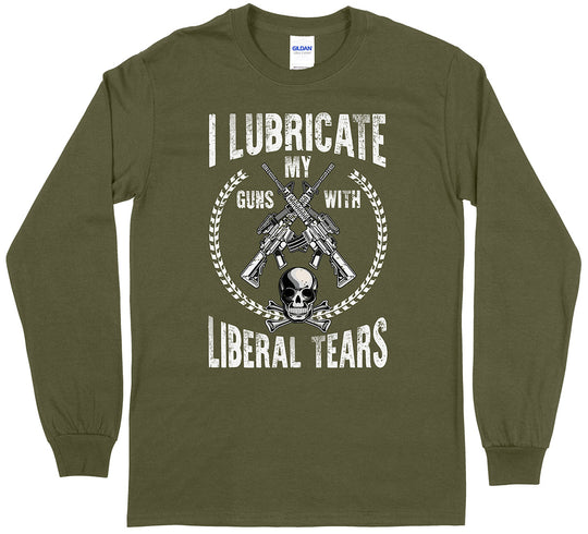 I Lubricate My Guns With Liberal Tears Pro Gun Men Long Sleeve T-Shirt - Military Green