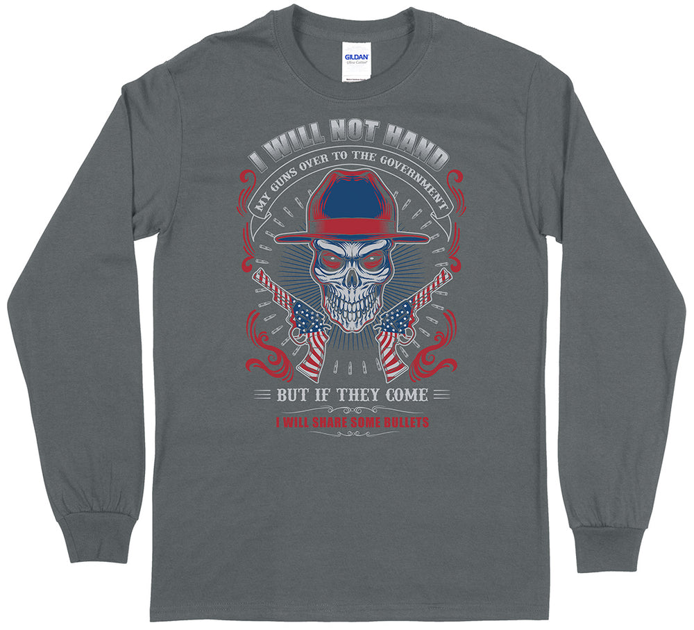 I Will Not Hand My Guns... Long Sleeve Men's T-Shirt