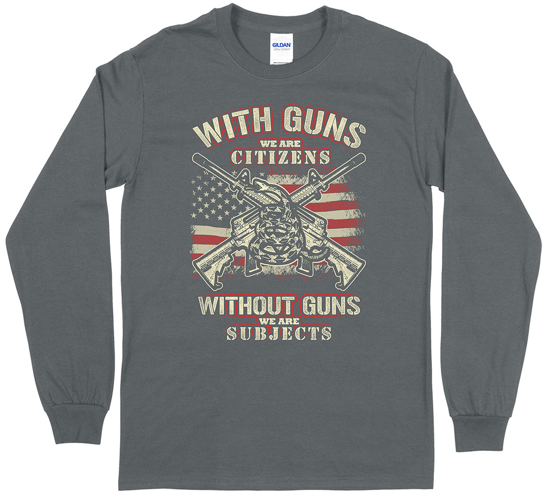 "With Guns We Are Citizens, Without Guns We Are Subjects" Shooting Long Sleeve T-Shirt - Charcoal