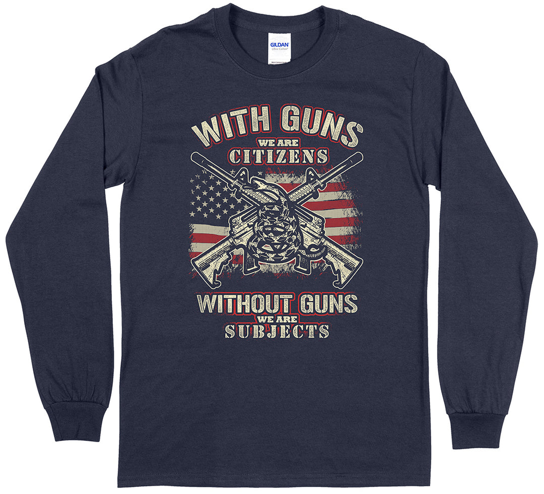 "With Guns We Are Citizens, Without Guns We Are Subjects" Shooting Long Sleeve T-Shirt - Navy