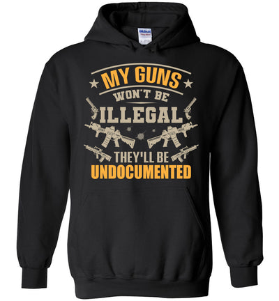 My Guns Won't Be Illegal They'll Be Undocumented - Men's Shooting Clothing - Black Hoodie