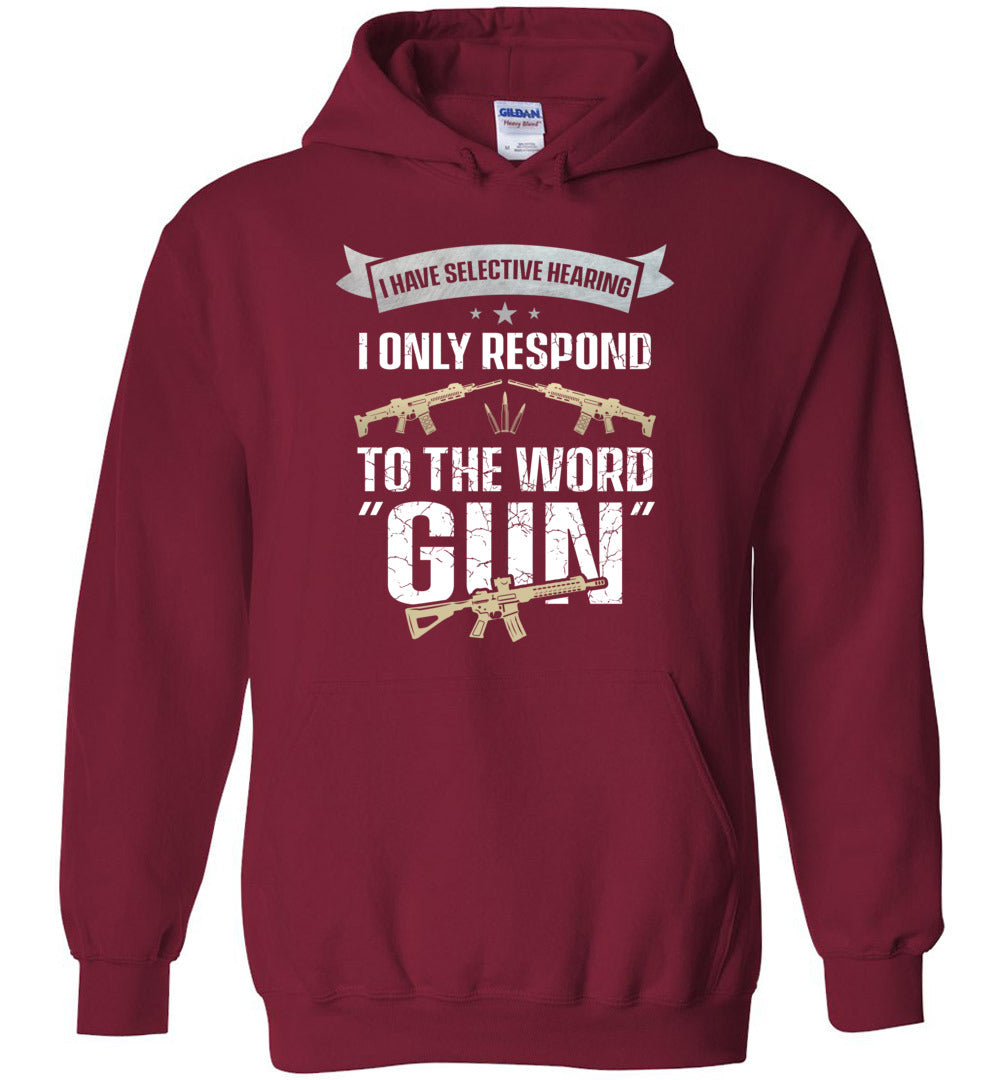 I Have Selective Hearing I Only Respond to the Word Gun - Shooting Men's Clothing - Cardinal Red Hoodie