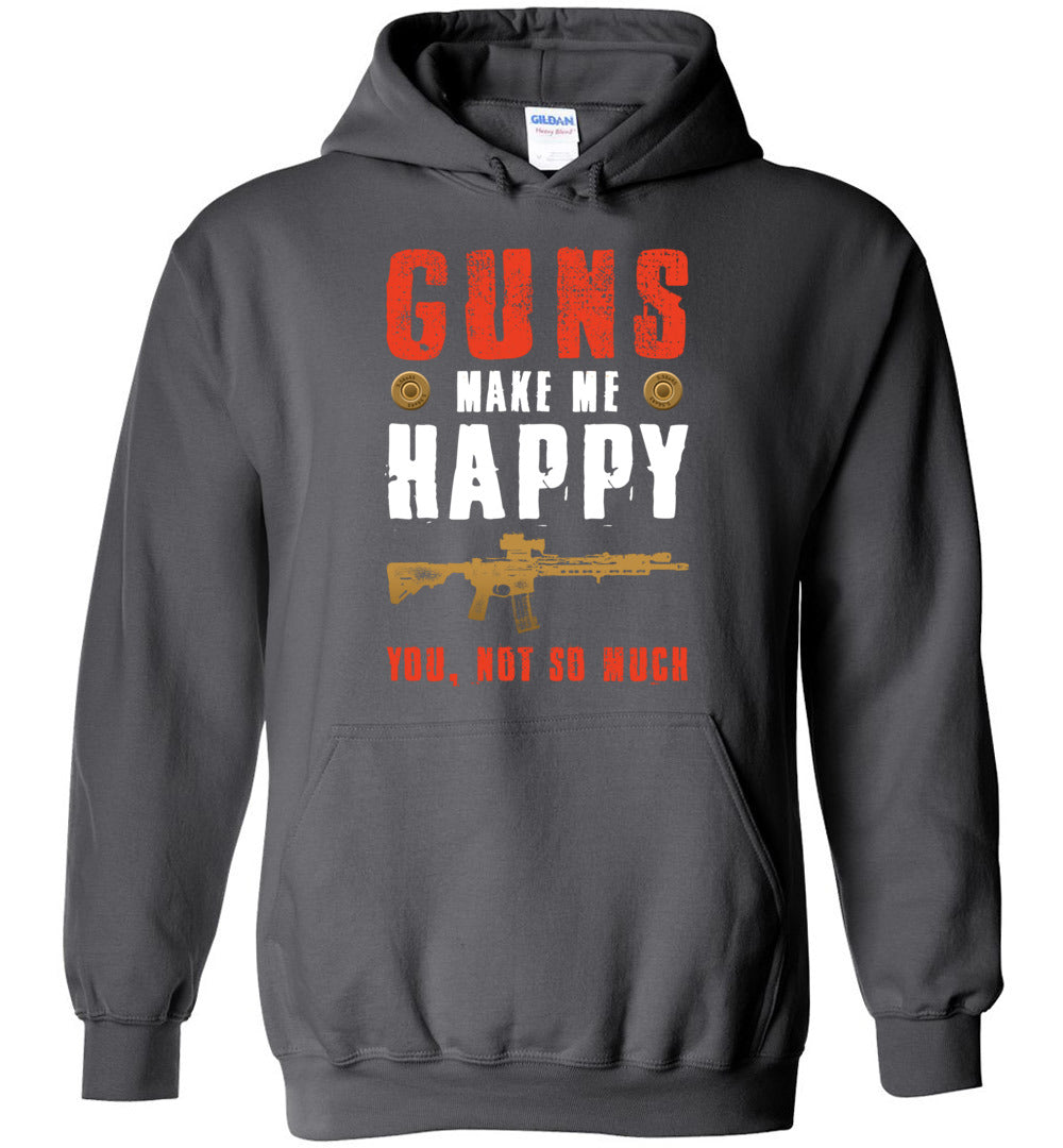 Guns Make Me Happy You, Not So Much - Men's Pro Gun Apparel - Charcoal Hoodie