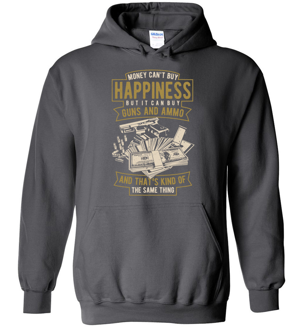 Money Can't Buy Happiness But It Can Buy Guns and Ammo, And That's Kind Of The Same Thing - Men's Hoodie - Dark Grey