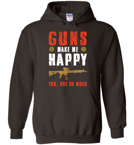 Guns Make Me Happy You, Not So Much - Men's Pro Gun Apparel - Dark Chocolate Hoodie