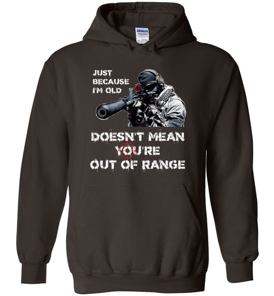 Just Because I'm Old Doesn't Mean You're Out of Range - Pro Gun Men's Hoodie - Dark Brown