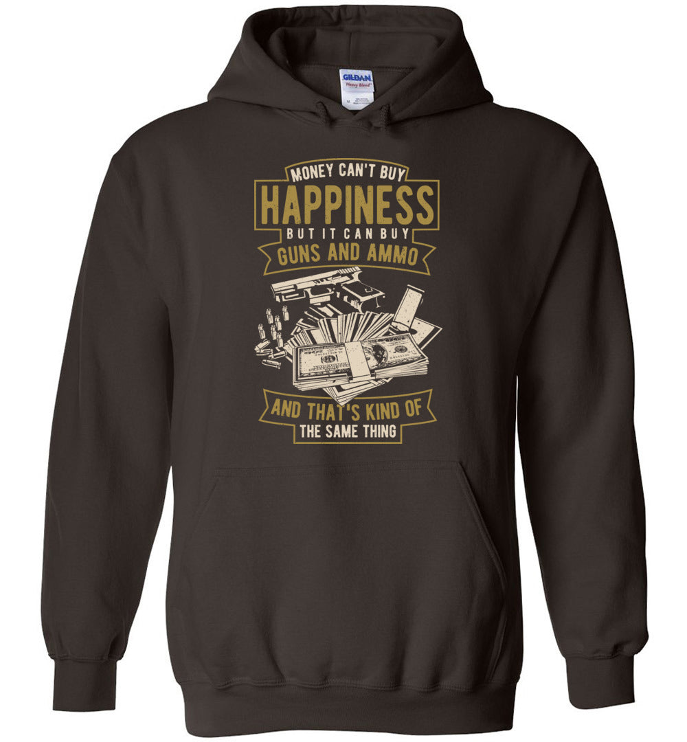 Money Can't Buy Happiness But It Can Buy Guns and Ammo, And That's Kind Of The Same Thing - Men's Hoodie - Brown