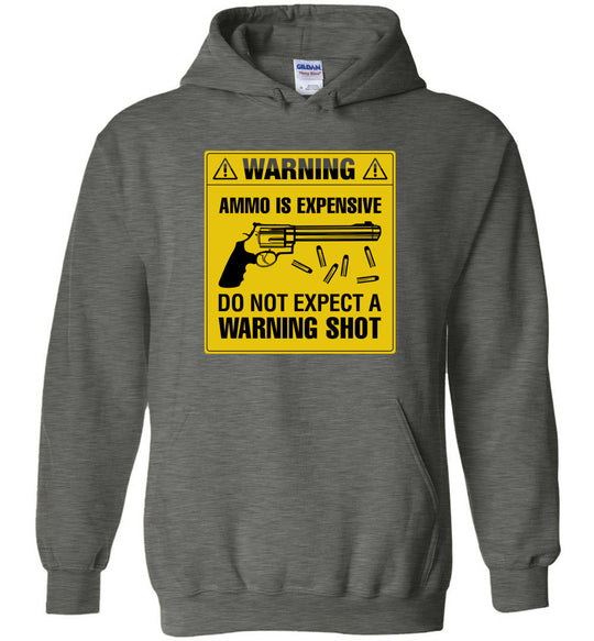 Ammo Is Expensive, Do Not Expect A Warning Shot - Men's Pro Gun Clothing - Dark Heather Hoodie