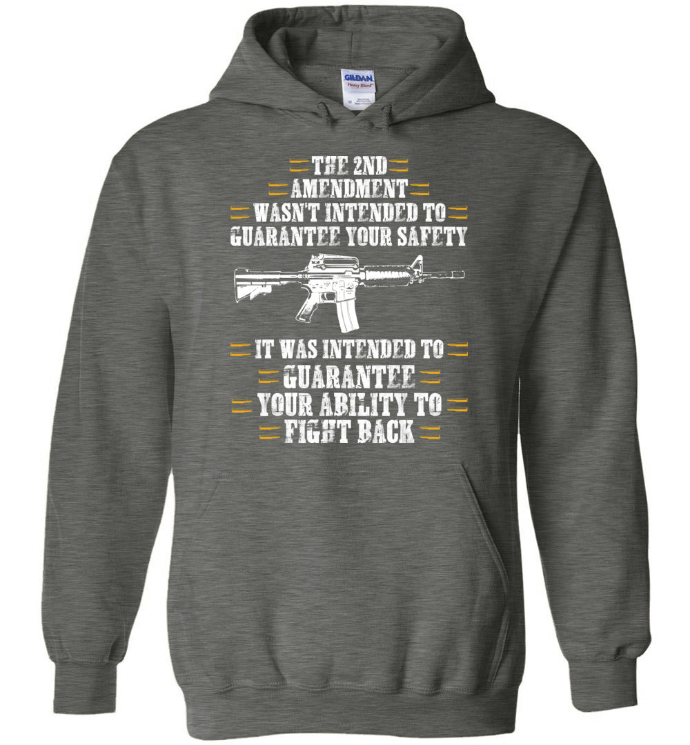 The 2nd Amendment wasn't intended to guarantee your safety - Pro Gun Men's Apparel - Dark Heather Hoodie