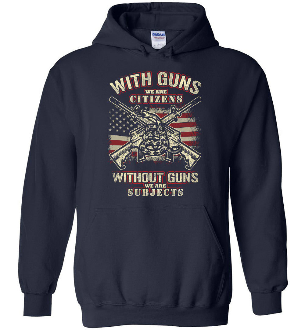 With Guns We Are Citizens, Without Guns We Are Subjects - 2nd Amendment Men's Hoodie - Navy
