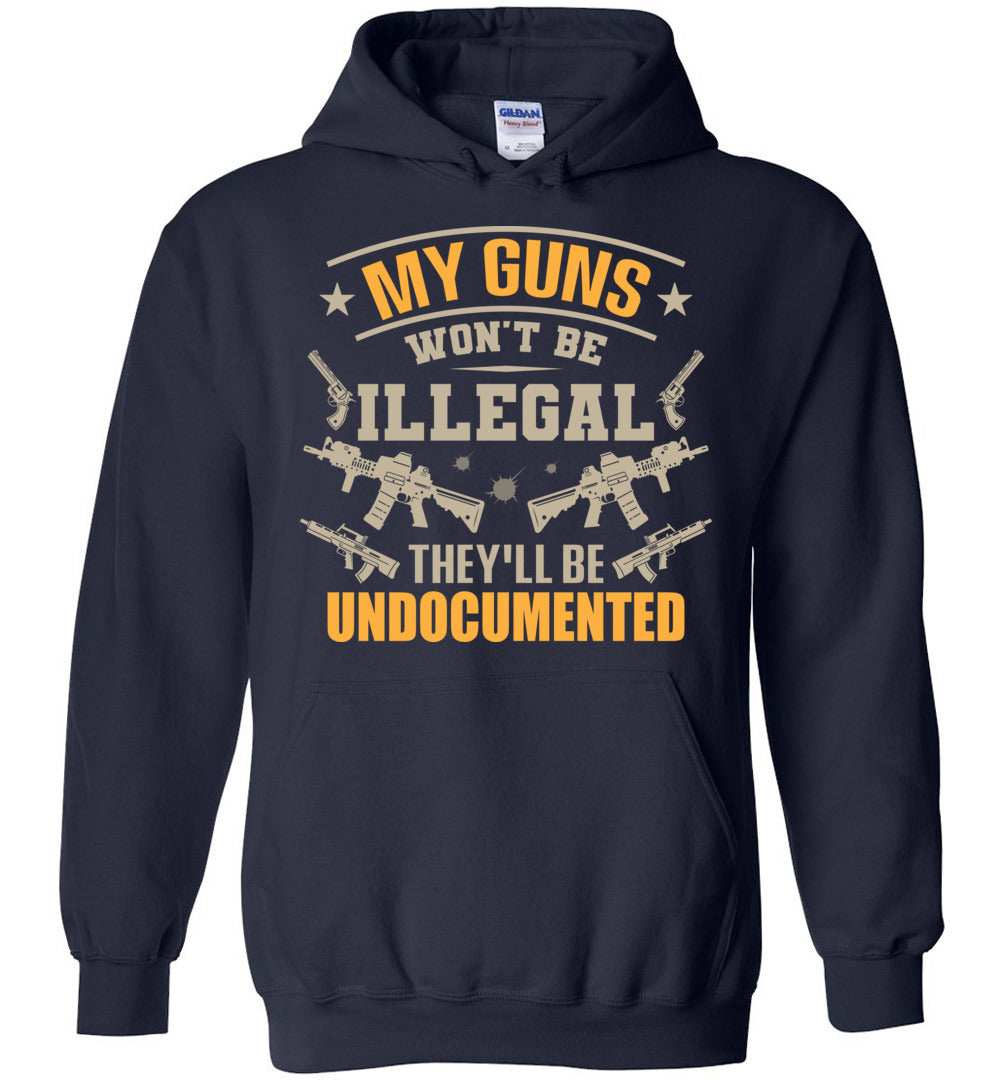 My Guns Won't Be Illegal They'll Be Undocumented - Men's Shooting Clothing - Navy Hoodie