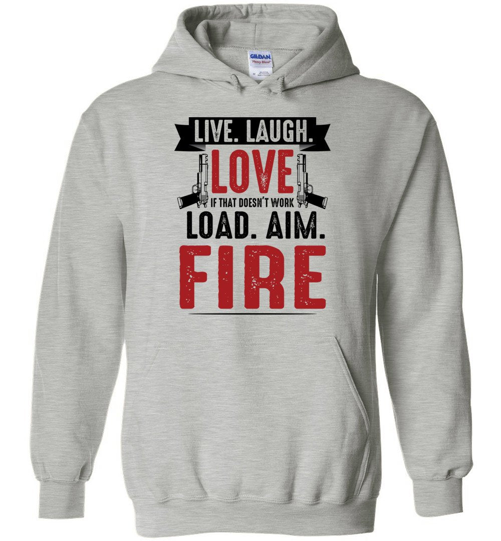 Live. Laugh. Love. If That Doesn't Work, Load. Aim. Fire - Pro Gun Men's Hoodie - Sports Grey