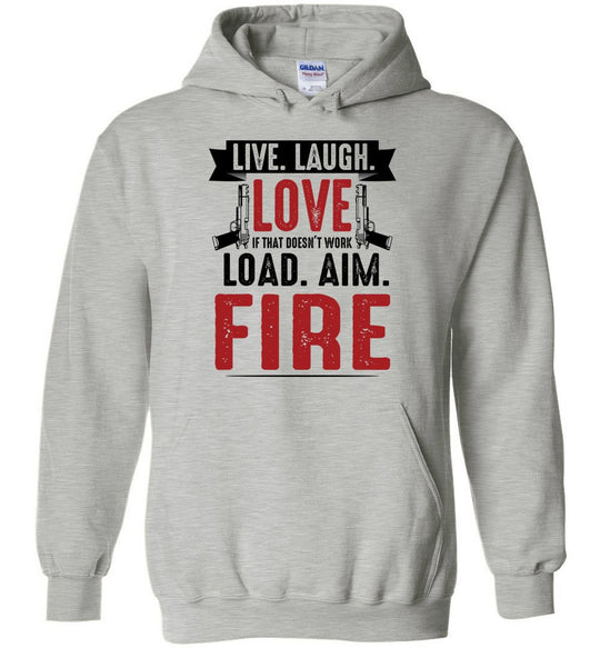 Live. Laugh. Love. If That Doesn't Work, Load. Aim. Fire - Pro Gun Men's Hoodie - Sports Grey