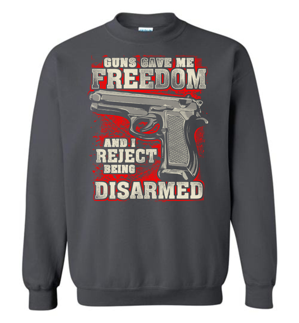 Gun Gave Me Freedom and I Reject Being Disarmed - Men's Apparel - Dark Grey Sweatshirt