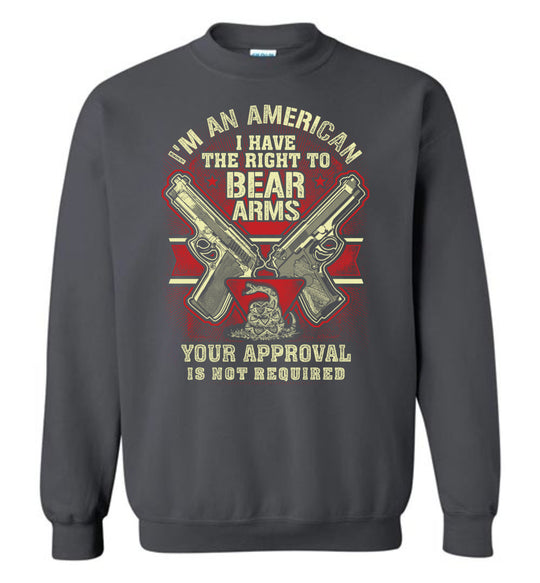 I'm an American, I Have The Right To Bear Arms - 2nd Amendment Men's Sweatshirt - Dark Grey