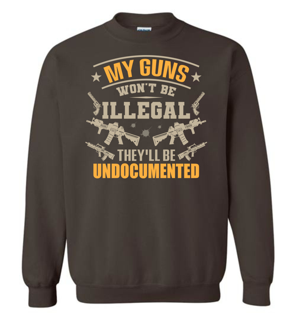 My Guns Won't Be Illegal They'll Be Undocumented - Men's Shooting Clothing - Dark Brown Sweatshirt