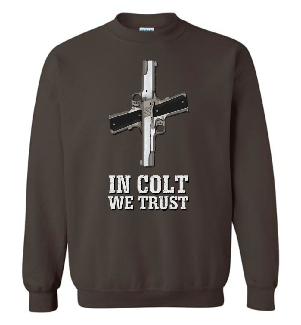 In Colt We Trust - Men's Pro Gun Clothing - Dark Brown Sweatshirt