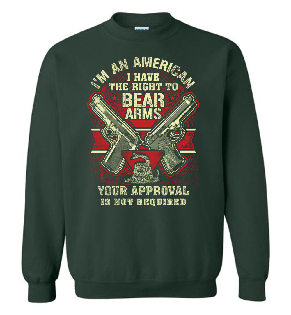 I'm an American, I Have The Right To Bear Arms - 2nd Amendment Men's Sweatshirt -  Green