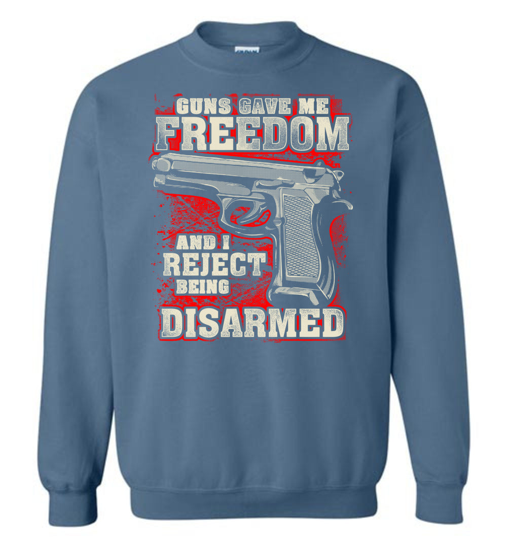 Gun Gave Me Freedom and I Reject Being Disarmed - Men's Apparel - Indigo Blue Sweatshirt