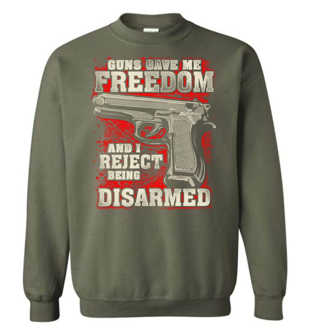 Gun Gave Me Freedom and I Reject Being Disarmed - Men's Apparel - Military Green Sweatshirt