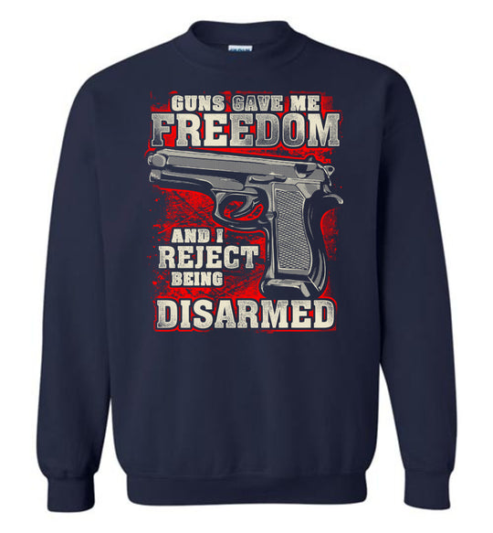 Gun Gave Me Freedom and I Reject Being Disarmed - Men's Apparel - Dark Blue Sweatshirt