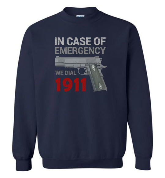 In Case of Emergency We Dial 1911 Pro Gun Men's Sweatshirt -  Blue