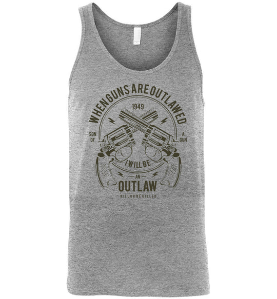 When Guns Are Outlawed, I Will Be an Outlaw Men's Tank Top