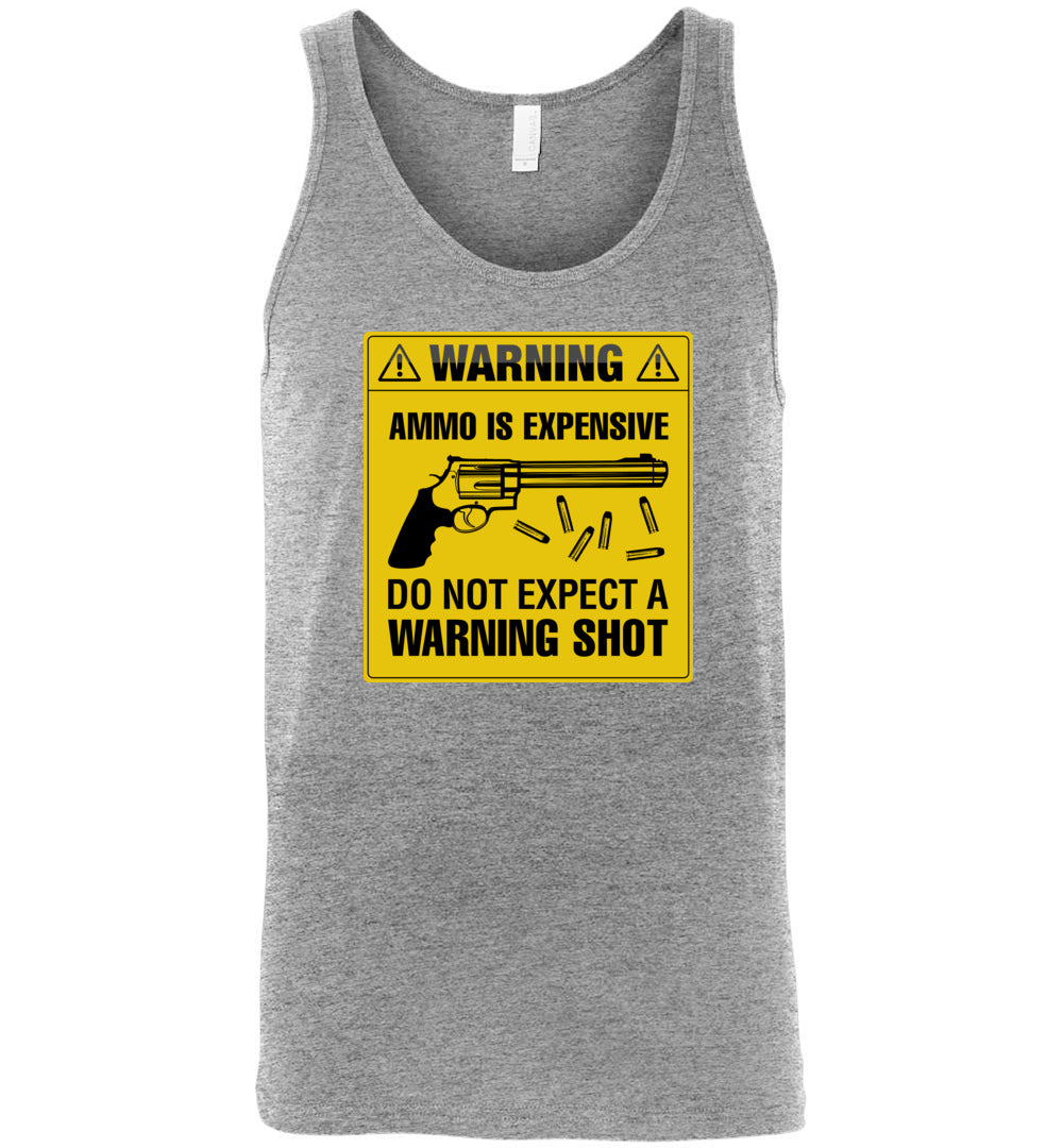 Ammo Is Expensive, Do Not Expect A Warning Shot - Men's Pro Gun Clothing - Athletic Heather Tank Top