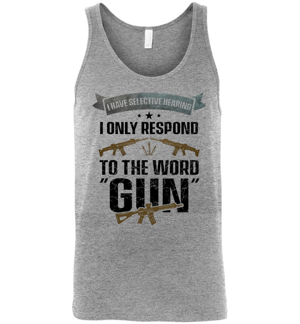 I Have Selective Hearing I Only Respond to the Word Gun - Shooting Men's Clothing - Athletic Heather Tank Top
