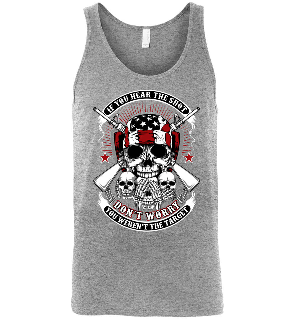 If you hear the shot, don't worry, you weren't the target - Pro Gun Men's Tank Top - Athletic Heather