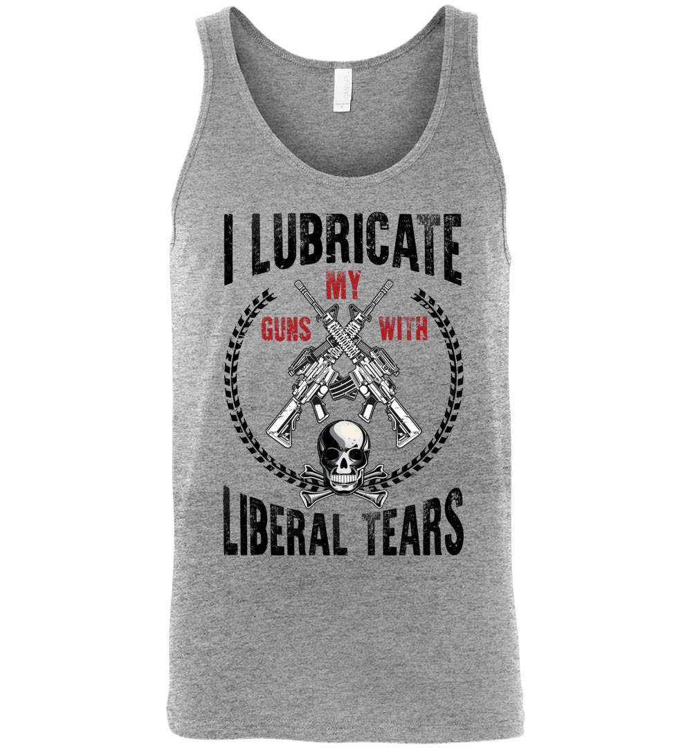 I Lubricate My Guns With Liberal Tears Men's Tank Top