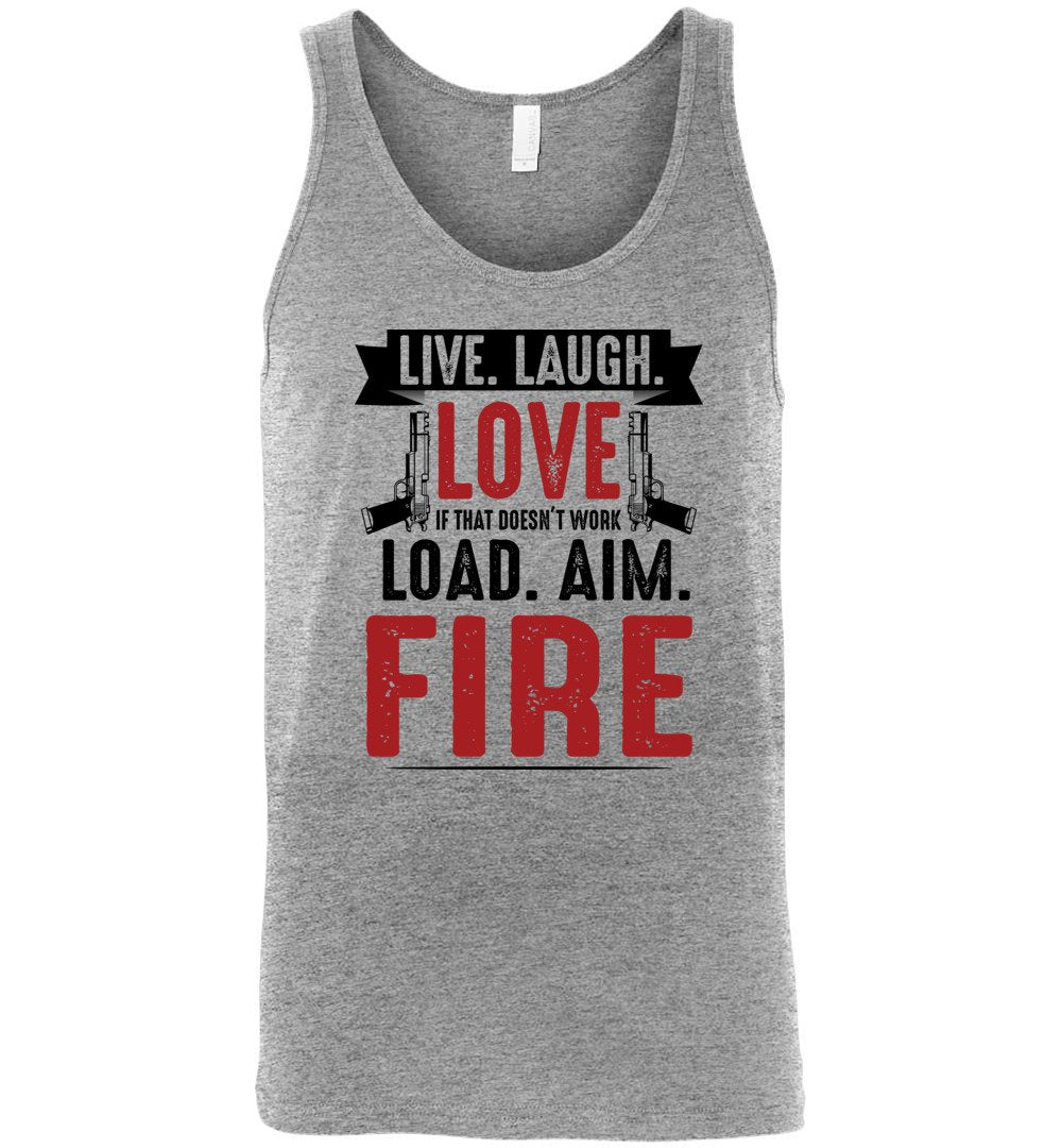 Live. Laugh. Love. If That Doesn't Work, Load. Aim. Fire - Pro Gun Men's Tank Top - Athletic Heather