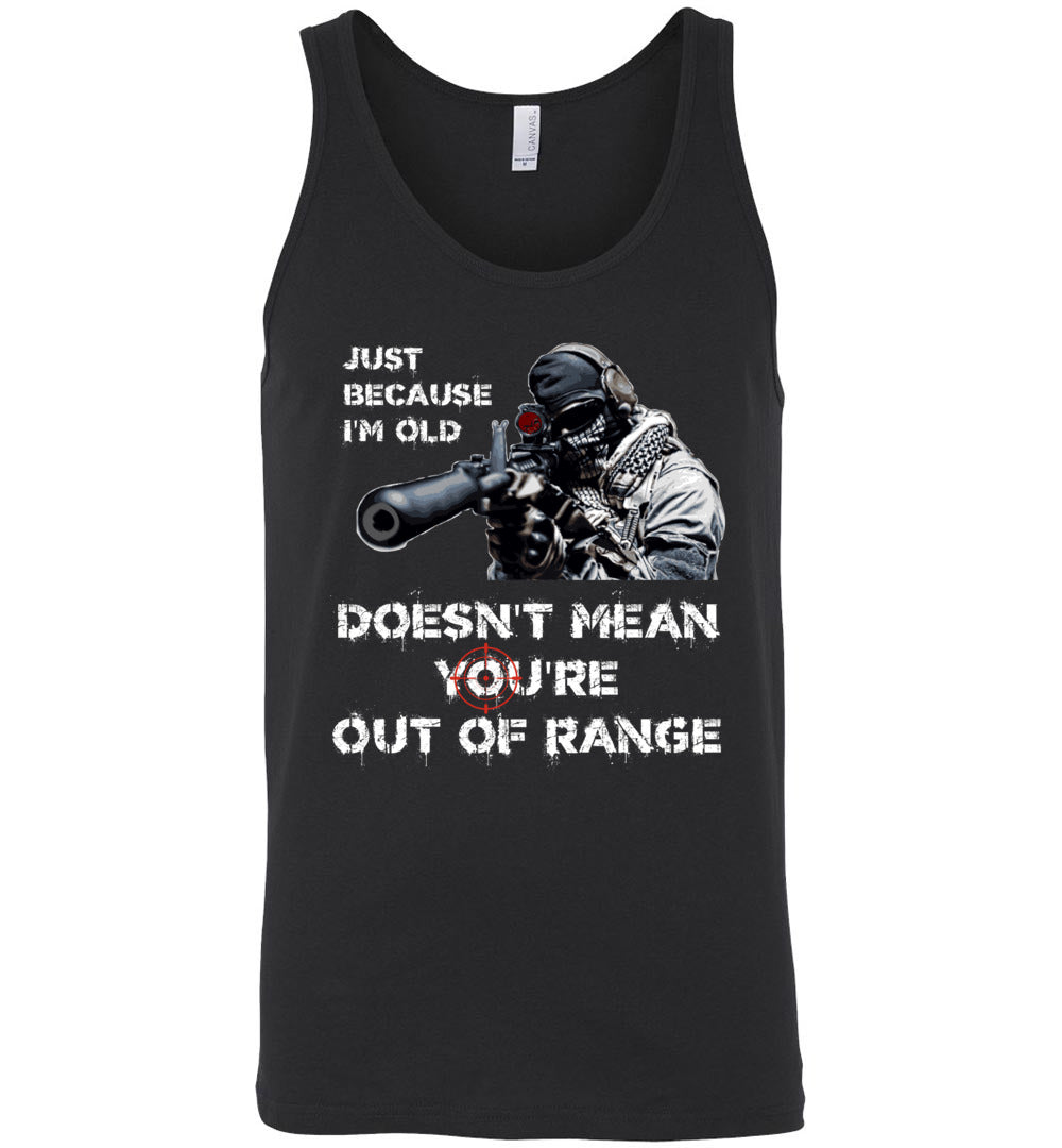 Just Because I'm Old Doesn't Mean You're Out of Range - Pro Gun Men's Tank Top - Black