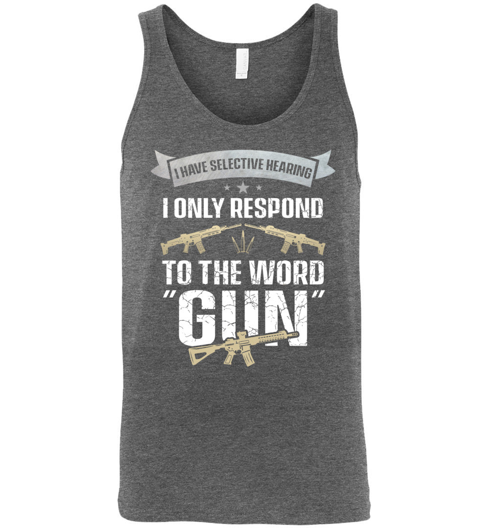 I Have Selective Hearing I Only Respond to the Word Gun - Shooting Men's Clothing - Deep Heather Tank Top