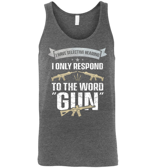 I Have Selective Hearing I Only Respond to the Word Gun - Shooting Men's Clothing - Deep Heather Tank Top