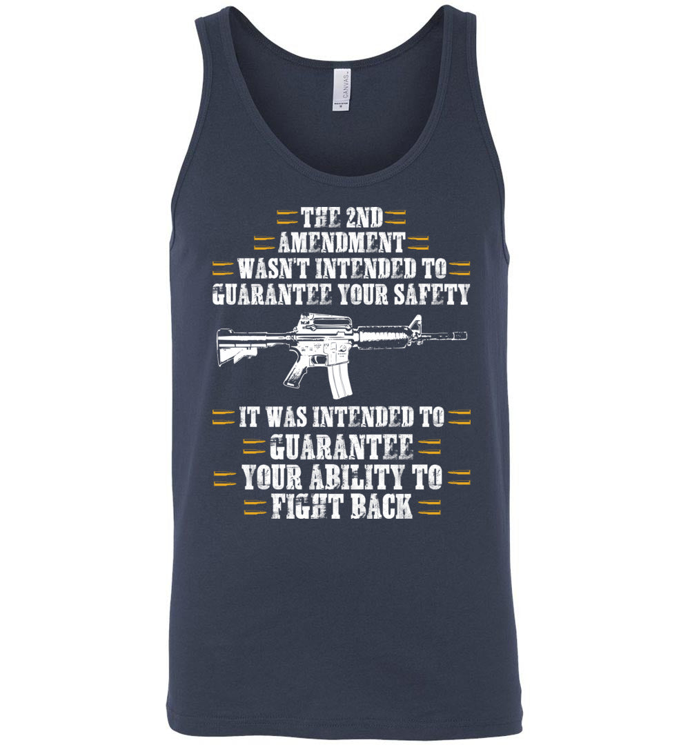 The 2nd Amendment wasn't intended to guarantee your safety - Pro Gun Men's Apparel - Navy Tank Top