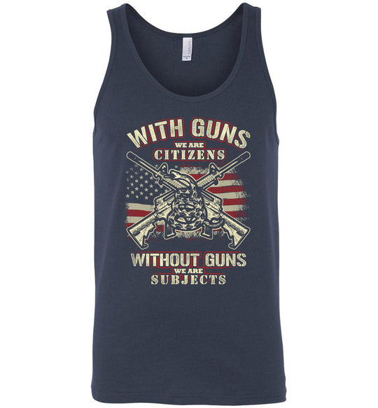 With Guns We Are Citizens, Without Guns We Are Subjects - 2nd Amendment Men's Tank Top -  Navy