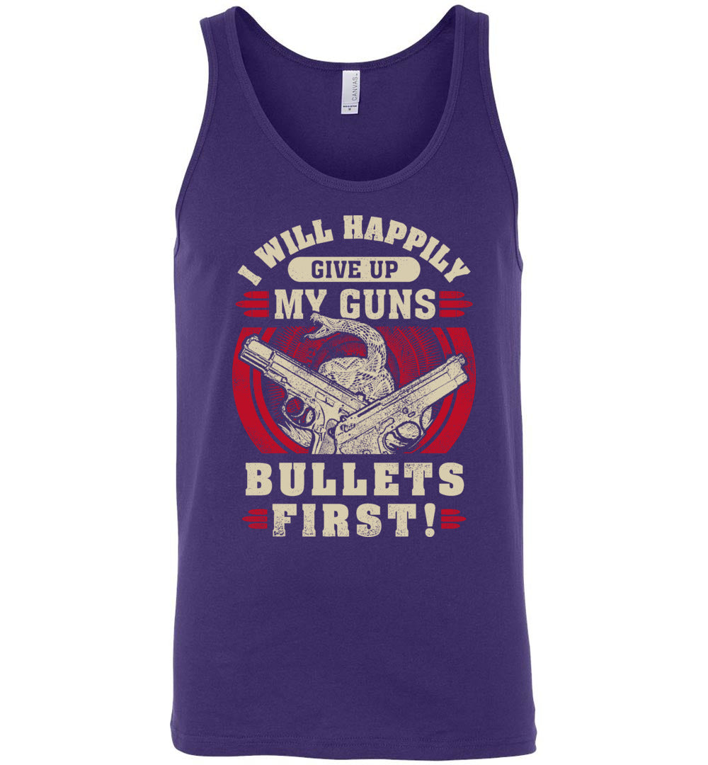I Will Happily Give Up My Guns, Bullets First - Men's Pro-Gun Clothing - Purple Tank Top
