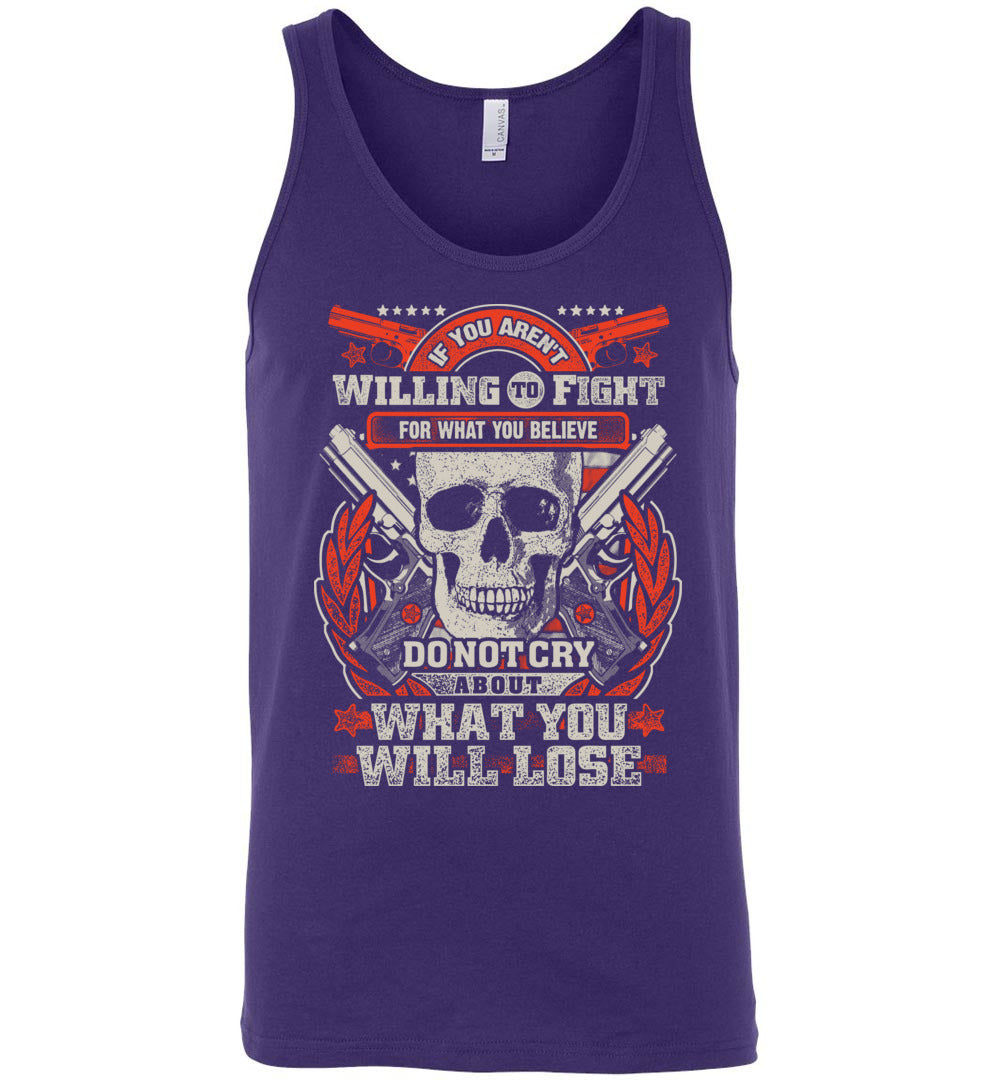 If You Aren't Willing To Fight For What You Believe Do Not Cry About What You Will Lose - Men's Tank Top - Purple