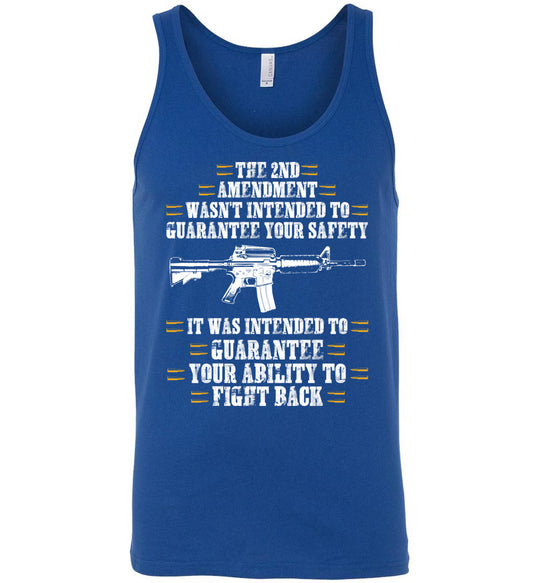 The 2nd Amendment wasn't intended to guarantee your safety - Pro Gun Men's Apparel - Blue Tank Top