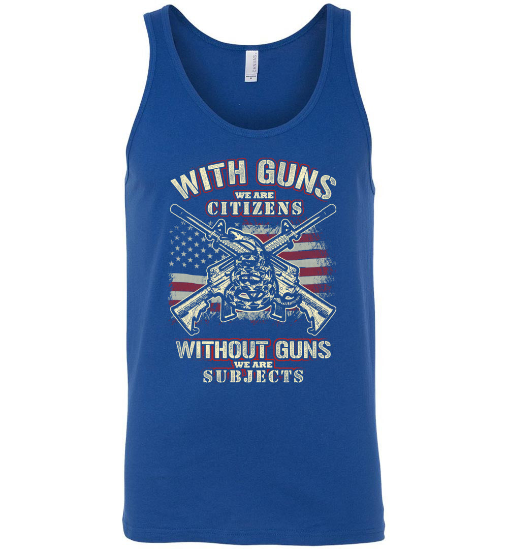 With Guns We Are Citizens, Without Guns We Are Subjects - 2nd Amendment Men's Tank Top -  Blue