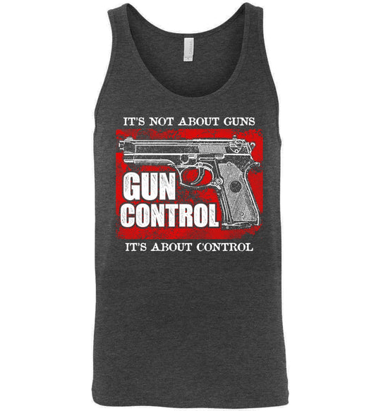 Gun Control. It's Not About Guns, It's About Control - Pro Gun Men's Tank Top - Dark Grey Heather