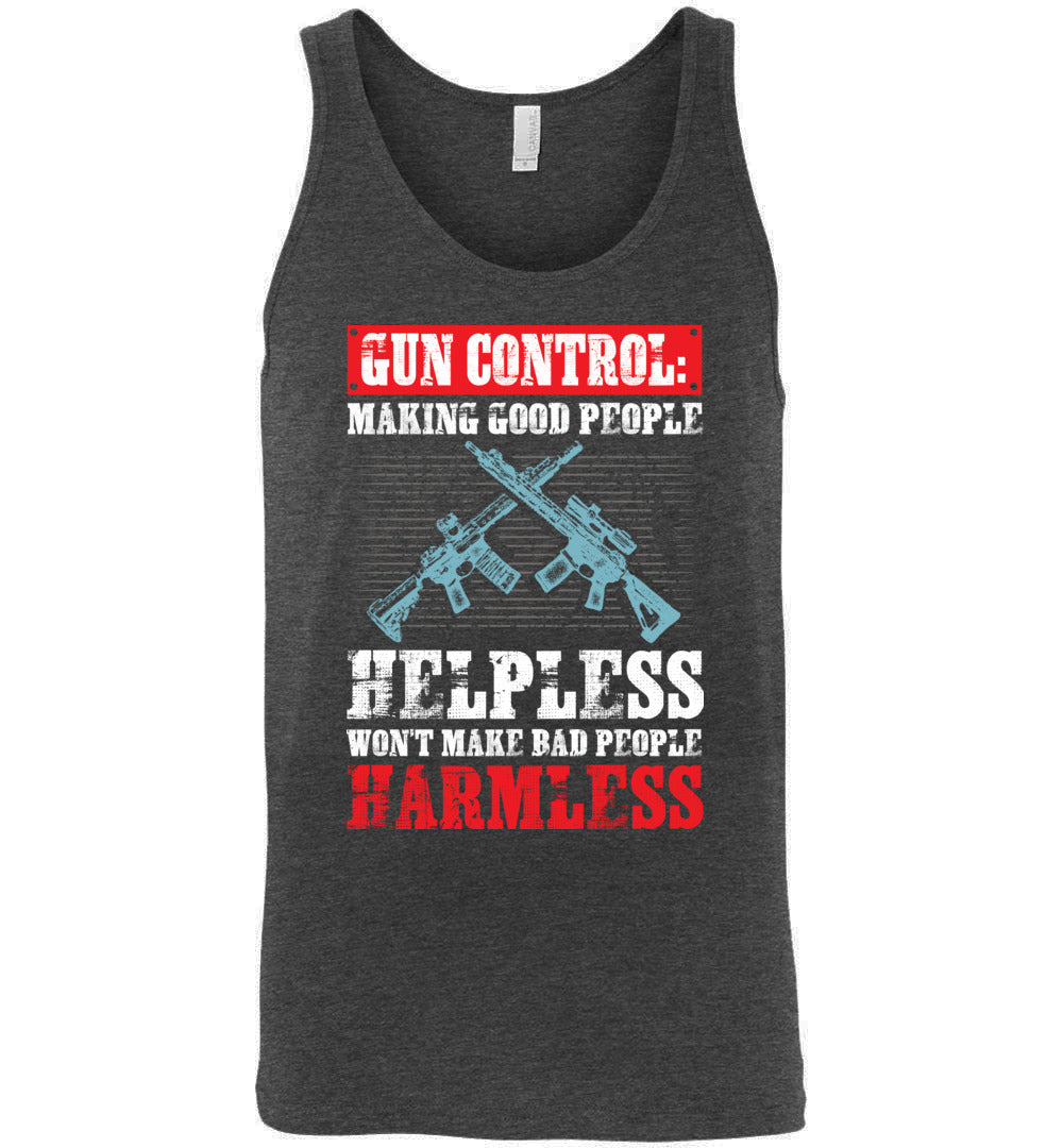 Gun Control: Making Good People Helpless Won't Make Bad People Harmless – Pro Gun Men's Tank Top - Dark Grey Heather